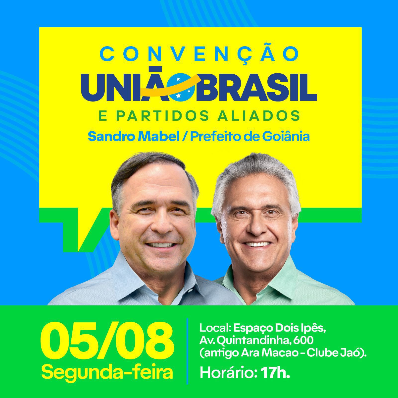 Convenção do União Brasil confirma nome de Sandro Mabel na corrida pela prefeitura de Goiânia na próxima segunda-feira (5)